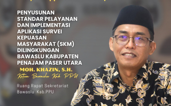 Bawaslu PPU Susun Standar Pelayanan dan Implementasikan Aplikasi SKM